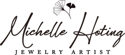 Michelle Hoting Jewelry Artist
